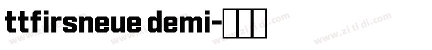 ttfirsneue demi字体转换 ttfirsneue demi字体转换